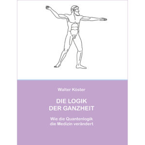 Buch – Die Logik der Ganzheit